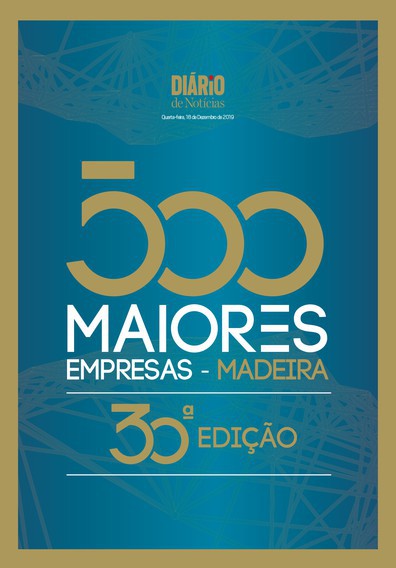 Edição do dia 18 Dezembro 2019 da pubicação 500 Maiores - MADEIRA