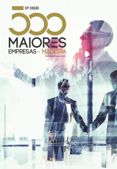 Edição do dia 9 Dezembro 2021 da pubicação 500 Maiores - MADEIRA