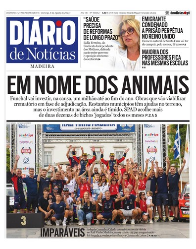 Edição do dia 6 Agosto 2023 da pubicação Diário de Notícias
