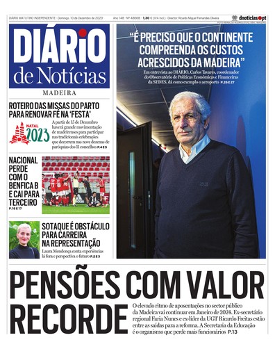 Edição do dia 10 Dezembro 2023 da pubicação Diário de Notícias