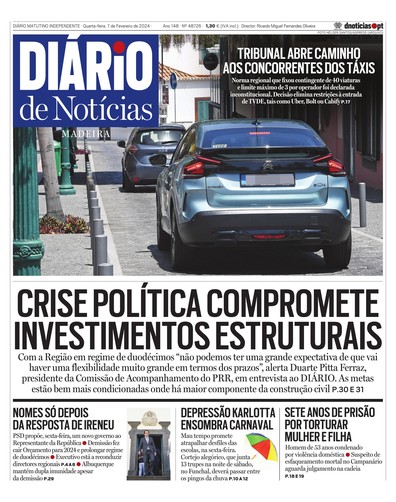 Edição do dia 7 Fevereiro 2024 da pubicação Diário de Notícias