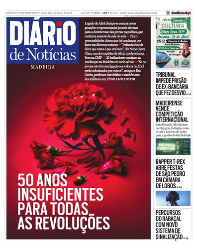 Edição do dia 25 Abril 2024 da pubicação Diário de Notícias
