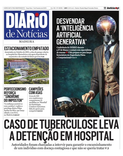 Edição do dia 11 Fevereiro 2025 da pubicação Diário de Notícias